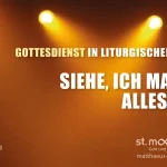 Jahreslosung: Siehe ich mache alles neu