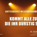 Kommt alle zu mir, die Ihr durstig seid!