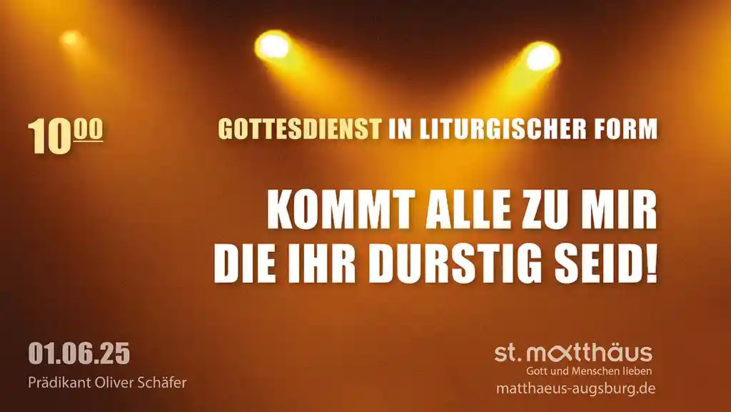 Kommt alle zu mir, die Ihr durstig seid!