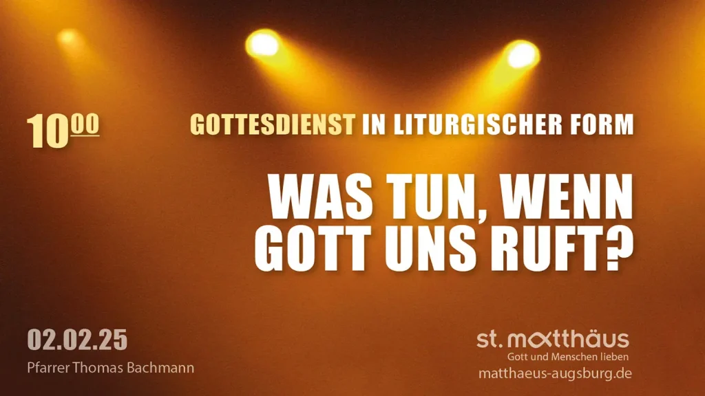 Was tun, wenn Gott uns ruft?