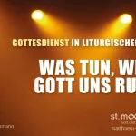 Was tun, wenn Gott uns ruft?