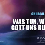 Was tun, wenn Gott uns ruft?