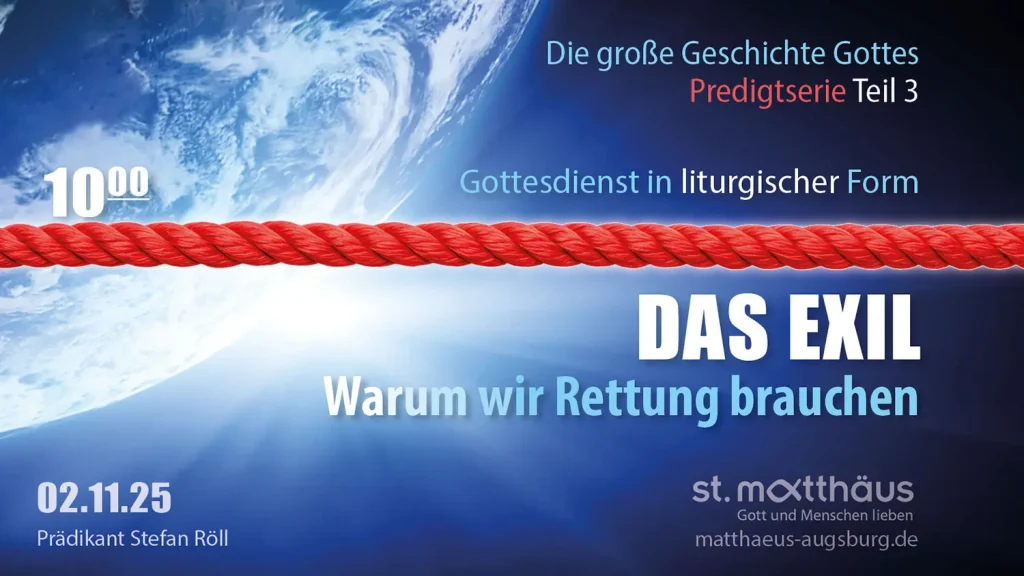 Das Exil – Warum wir Rettung brauchen