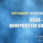 Jesus der Hoheprieser Gottes