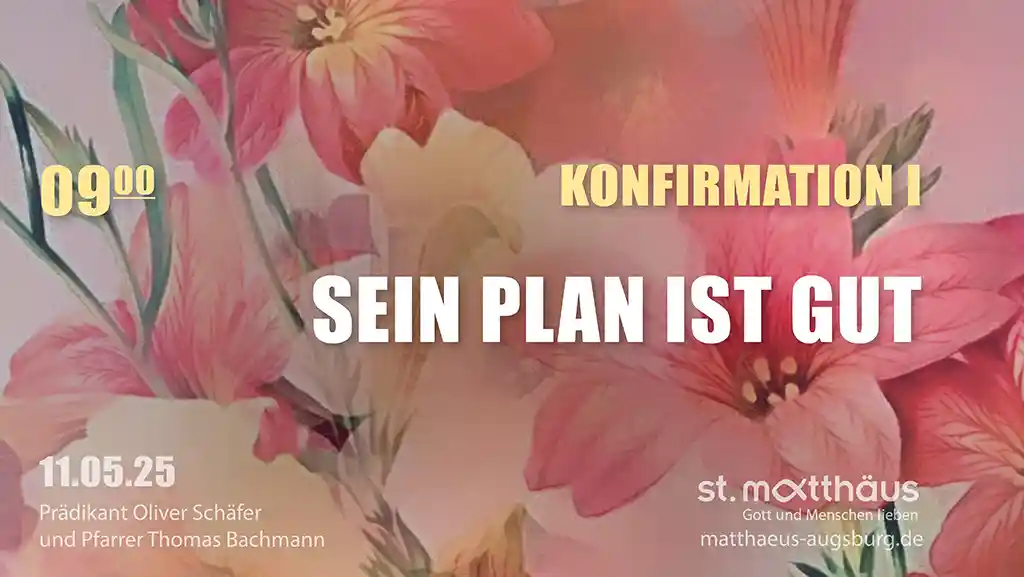Sein Plan ist gut (Konfirmation)