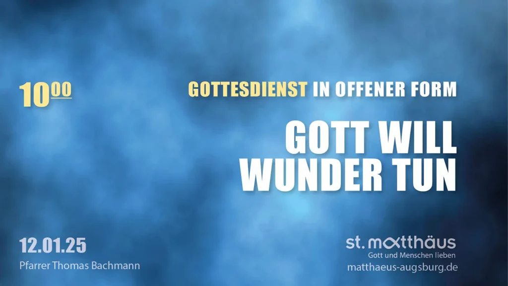 Gott will Wunder tun