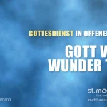 Gott will Wunder tun