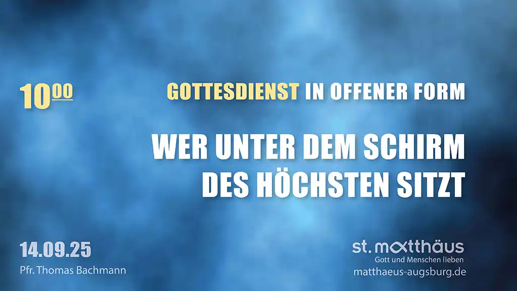 Wer unter dem Schirm des Höchsten sitzt