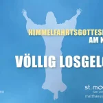 Himmelfahrt?!